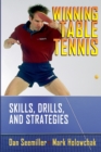 Image for Winning Table Tennis : Skills, Drills, and Strategies