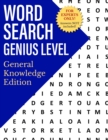 Image for Word Search Genius Level : General Knowledge Edition