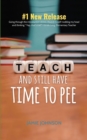 Image for Teach and Still Have Time to Pee