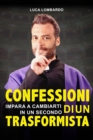 Image for Confessioni di un Trasformista