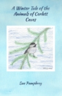 Image for A Winter Tale of the Animals of Corlett Caves