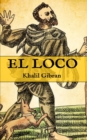 Image for El Loco : (Edicion compacta y completa)