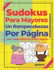 Image for Sudokus Para Mayores Un Rompecabezas Por P?gina - F?cil - Medio - Dif?cil - Muy Dif?cil - Experto