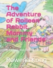 Image for The Adventure of Rolleen Rabbit, Mommy and Friends