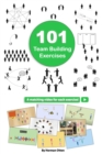 Image for 101 Team Building Exercises : To Improve Cooperation and Communication