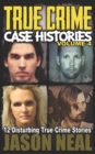 Image for True Crime Case Histories - Volume 4