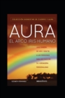 Image for Aura : El arcoiris humano