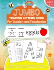 Image for Jumbo Tracing letters Book for Toddlers and Preschoolers : Alphabet Tracing letters, lines, shapes Practice Activity Book for Kids 2-5. Homeschool Preschool Learning Activities for 2-4 years (3 year o