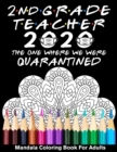 Image for 2nd Grade Teacher 2020 The One Where We Were Quarantined Mandala Coloring Book for Adults