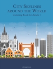 Image for City Skylines around the World Coloring Book for Adults 1
