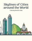 Image for Skylines of Cities around the World Coloring Book for Kids