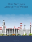 Image for City Skylines around the World Coloring Book for Adults 6