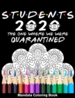 Image for Students 2020 The One Where We Were Quarantined Mandala Coloring Book : Funny Graduation School Day Class of 2020 Coloring Book for Student