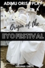Image for Adimu Orisa Play - Origin of the Eyo Festival