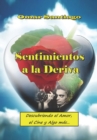 Image for Sentimientos a la Deriva : Descubriendo el Amor, el Cine y Algo mas...
