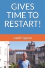 Image for Gives Time to Restart!