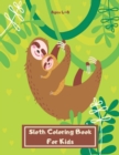 Image for Sloth Coloring Book For Kids Ages 4-8