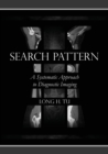 Image for Search Pattern : A Systematic Approach to Diagnostic Imaging