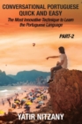 Image for Conversational Portuguese Quick and Easy - Part 2 : The Most Innovative Technique To Learn the Portuguese Language