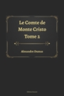Image for Le Comte de Monte Cristo Tome 2