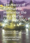 Image for The Mercy of Rahman to Memorise the Holy Qur&#39;an (Volume One) : Zillur Rahman Fee Hallil Mutashabihatil Lafziyyati Fil Qur&#39;aan
