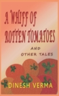 Image for A Whiff of Rotten Tomatoes and Other Tales