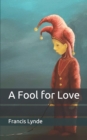 Image for A Fool for Love