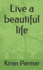Image for Live a beautiful life