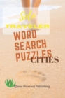 Image for Solo traveller : Word search puzzles. Cities