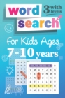 Image for Word Search For Kids 7-10 years with 3 levels : Fun puzzle book for children, Boys &amp; girls (Volume 1) Large characters, Game with 3 Levels: Easy, Medium, Difficult