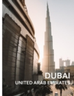 Image for DUBAI United Arab Emirates : A Captivating Coffee Table Book with Photographic Depiction of Locations (Picture Book), Asia traveling