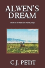 Image for Alwen&#39;s Dream : Book Six of the Evans Family Saga