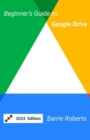 Image for Beginner&#39;s Guide to Google Drive