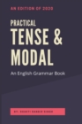 Image for Practical Tense &amp; Modal : An English Grammar Book
