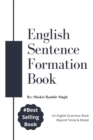 Image for English Sentence Formation Book : An English Grammar Book, Beyond Tense &amp; Modal