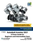 Image for Autodesk Inventor 2021 : A Power Guide for Beginners and Intermediate Users