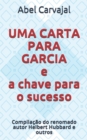 Image for UMA CARTA PARA GARCIA e a chave para o sucesso