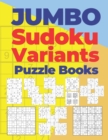 Image for Jumbo Sudoku Variants Puzzle Books