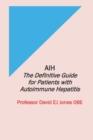 Image for Aih : The Definitive Guide for Patients with Autoimmune Hepatitis