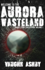Image for Welcome to the Aurora Wasteland