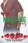 Image for Mustang Christmas : A Mustang Ranch, Small Town, Holiday Romance