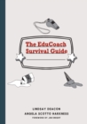 Image for The EduCoach Survival Guide