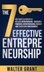 Image for The 7 Key Habits &amp; Principles of Elite Entrepreneurs - Develop a Powerful Entrepreneurial Mindset and Transform Your Business