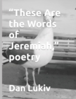 Image for &quot;These Are the Words of Jeremiah,&quot; poetry