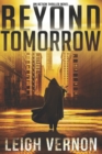 Image for Beyond Tomorrow : An Action Thriller Novel