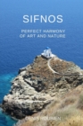 Image for Sifnos. Perfect harmony of nature and art