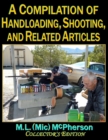 Image for A Compilation of Handloading, Shooting, and Related Articles
