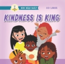 Image for Kindness Is King