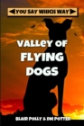 Image for Valley of Flying Dogs
