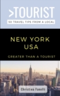 Image for Greater Than a Tourist- NEW YORK USA : 50 Travel Tips from a Local